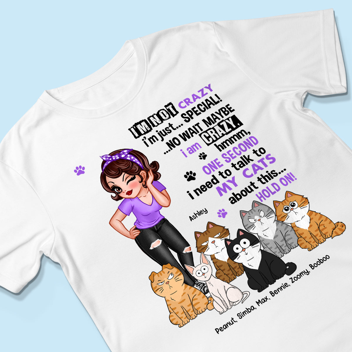 I'm Not Crazy Cat Mom Personalized Shirt