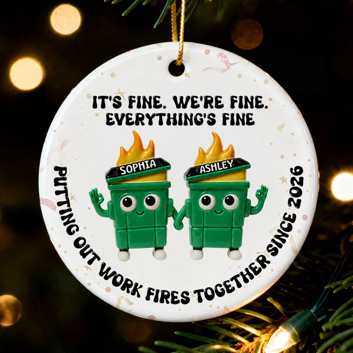 Putting Out Work Fires Together Work Bestie 3D Effect Dumpster Fires - Personalized Ceramic Ornament - Funny Gift For Colleagues