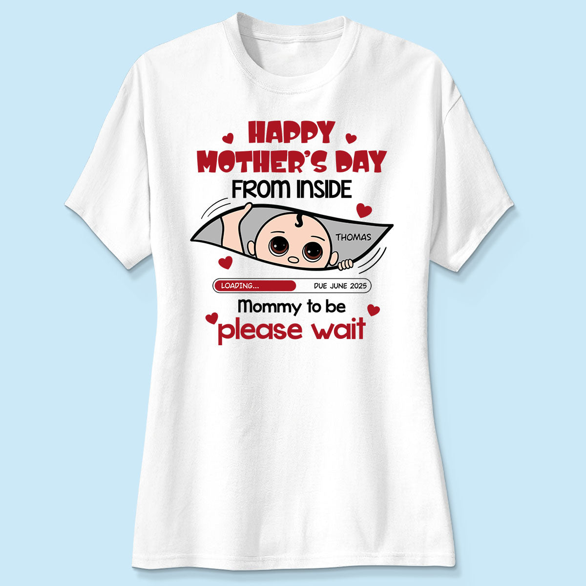 Mommy To Be Please Wait, Baby From The Inside Pregnancy Reveal Shirt, Gift For Expecting Moms