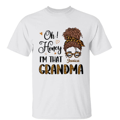 Oh Honey I Am That Grandma Leopard Personalized Shirt