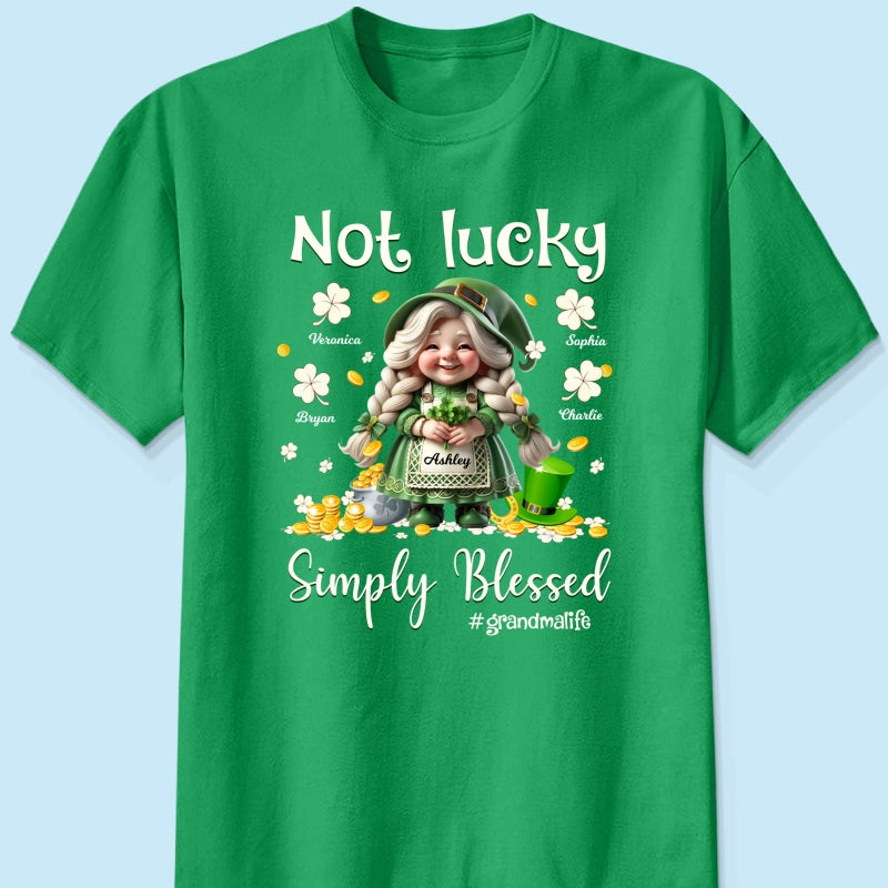 St. Patrick's Day Not Lucky Simply Bless Gnome Grandma Personalized Shirt