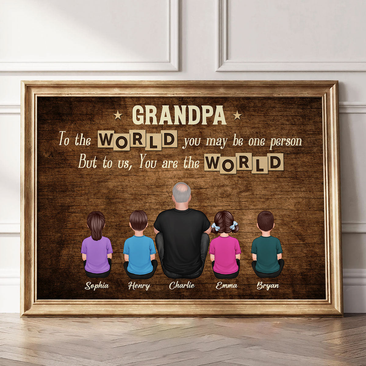 Grandpa To Us You Are The World Personalized Poster, Gift For Grandpa