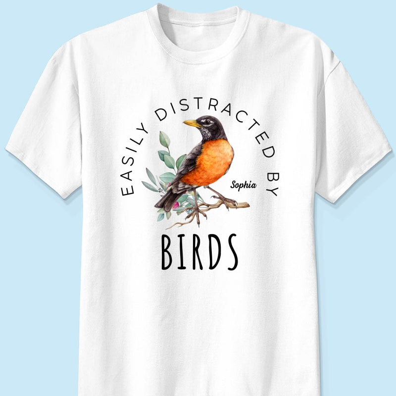 Bird Lady Easily Distracted By Birds Bird Watcher Shirt, Twitcher Shirt Personalized Shirt, Gift for Bird Lover