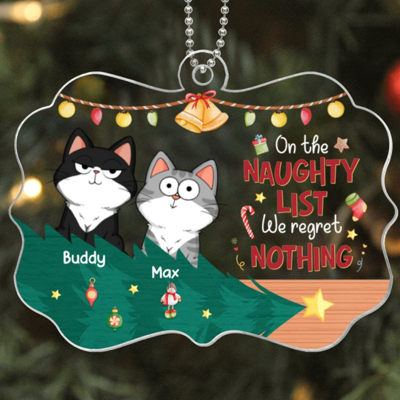 Christmas Fluffy Cat Funny Expressions On The Naughty List Regret Nothing Personalized Acrylic Ornament