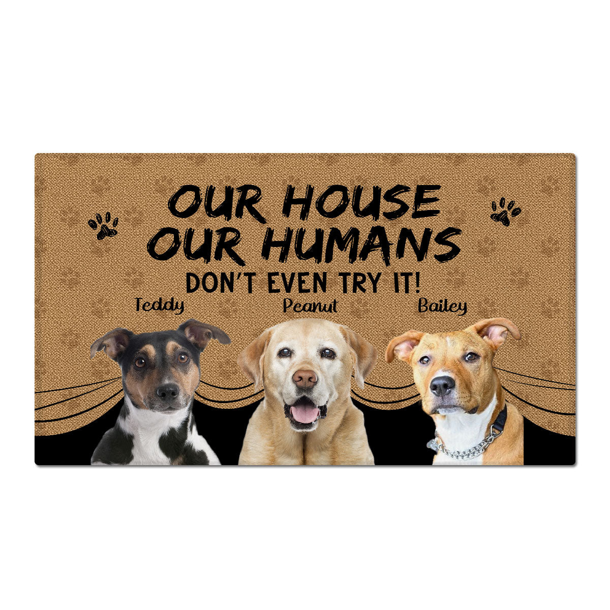 My House My Humans Don‘t Even Try Dog Cat Pet Photo Personalized Doormat