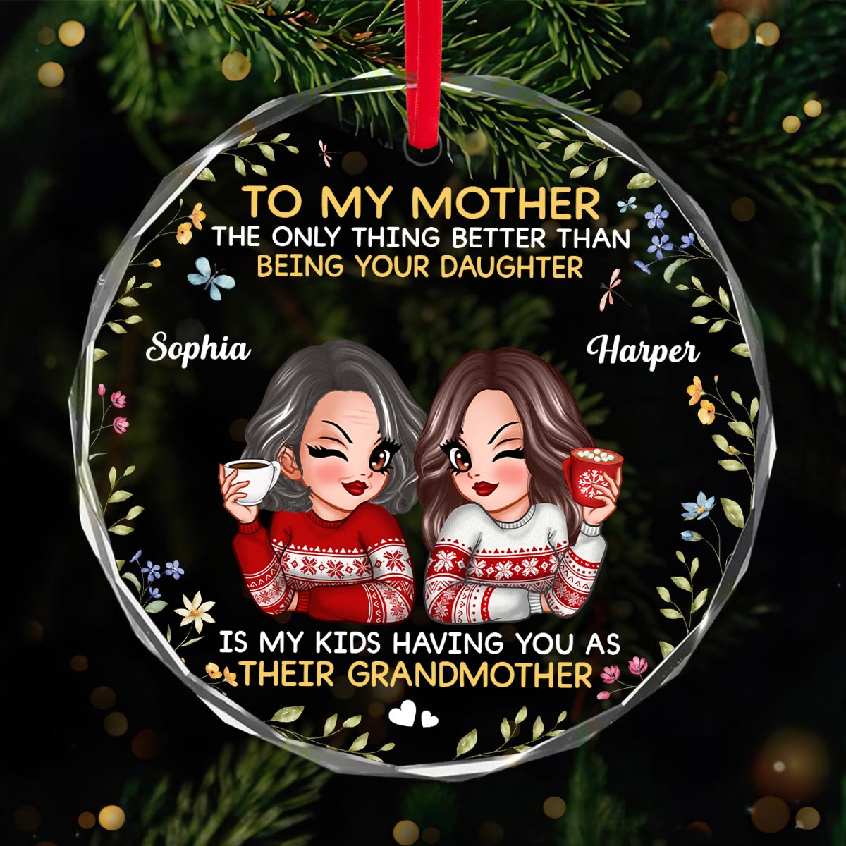 To My Mother Gift From Daughter My Kids Having You As Grandmother Personalized Glass Ornament