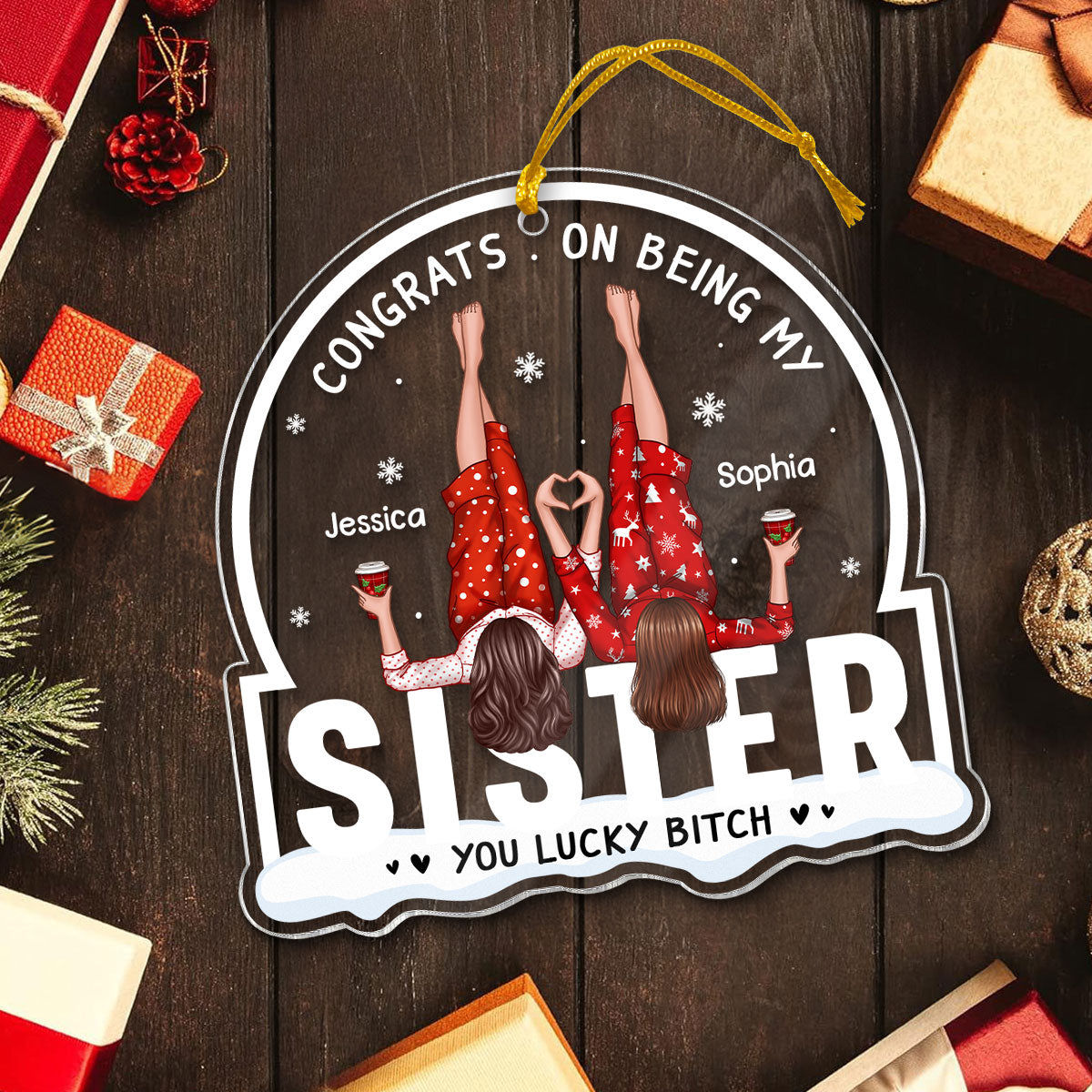 Congrats On Being My Besties Sisters Personalized Acrylic Ornament, Unique Christmas Gift For Besties Sisters
