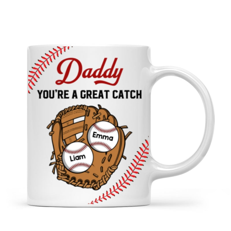 Baseball Daddy You‘re A Great Catch Gift For Dad Family Personalized Mug