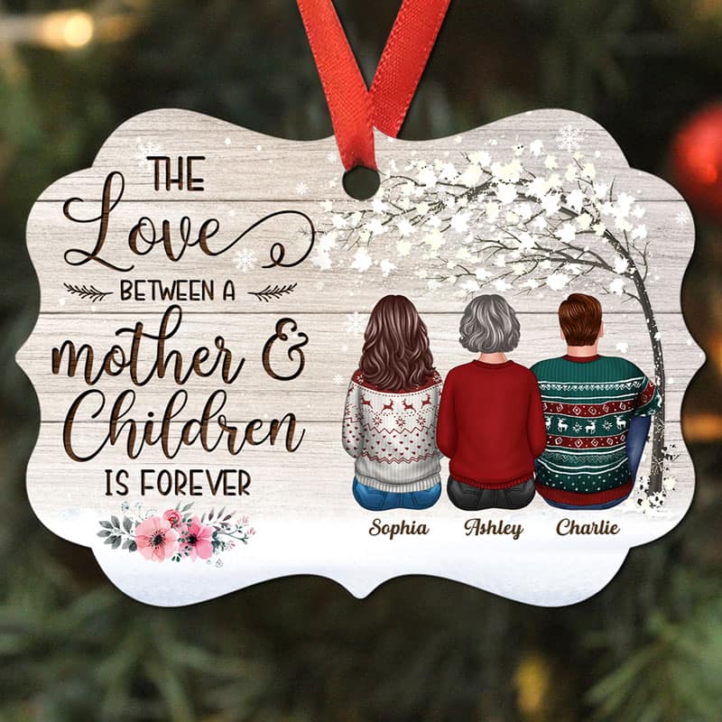 The Love Between Mother And Children Is Forever Personalized Christmas Ornament