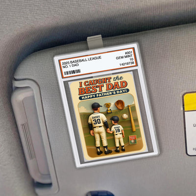 We Caught the Best Dad Trading Card Personalized Acrylic Car Visor Clip, Father's Day Gift for Baseball Dad
