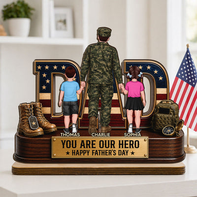 Nation Flag Military Dad You Are Our Hero - Personalized 2-Layered Wooden Plaque - Father's Day Gift For Dad, Husband