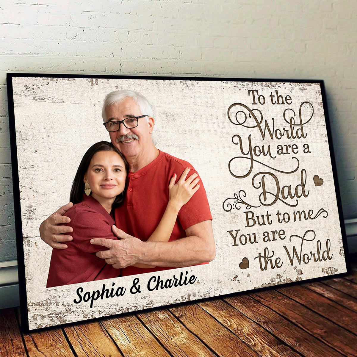 To The World You Are A Dad Photo Inserted Uploaded Personalized Poster, Gift For Dad, For Husband