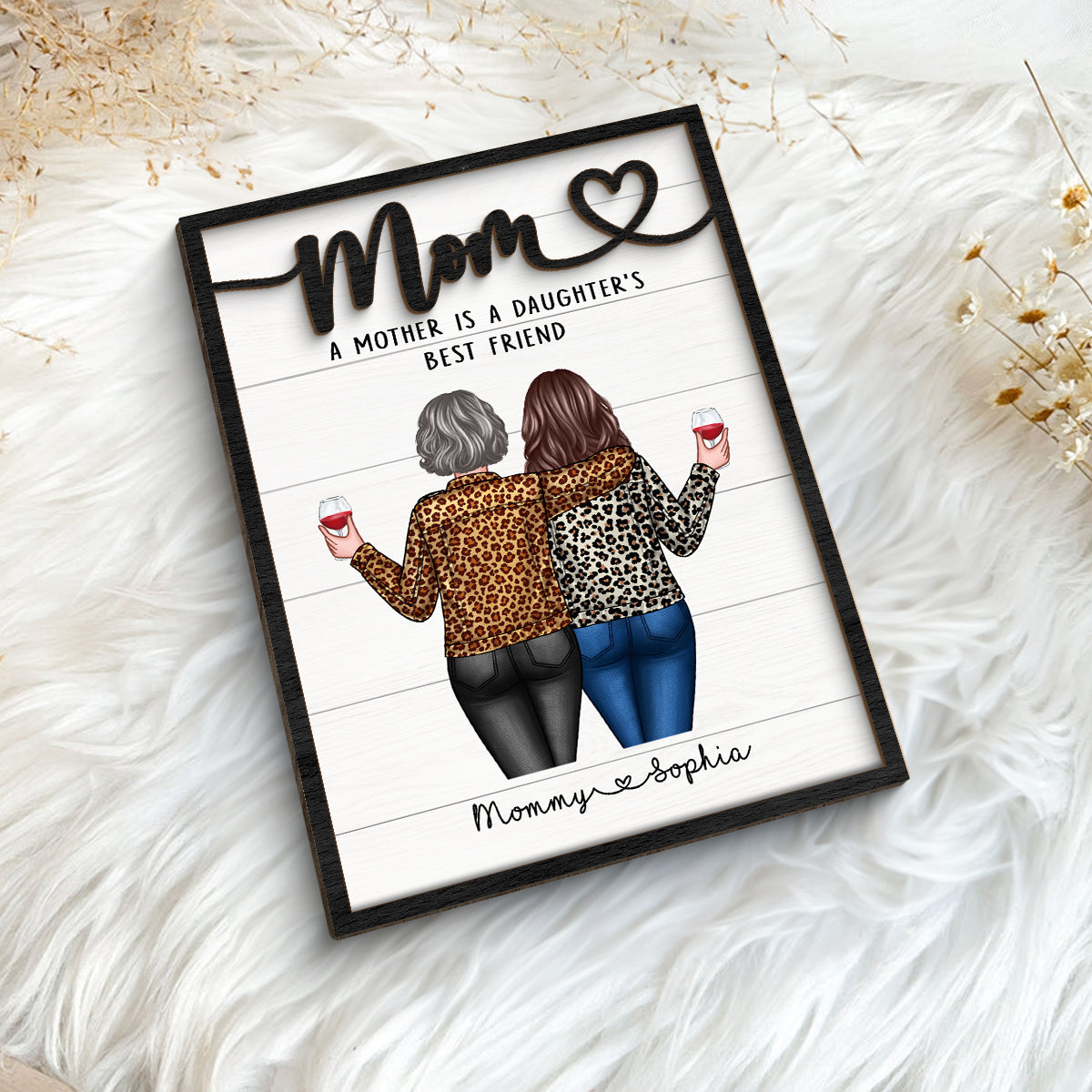 A Mother Is A Daughter Best Friend Personalized 2-layer Wooden Plaque