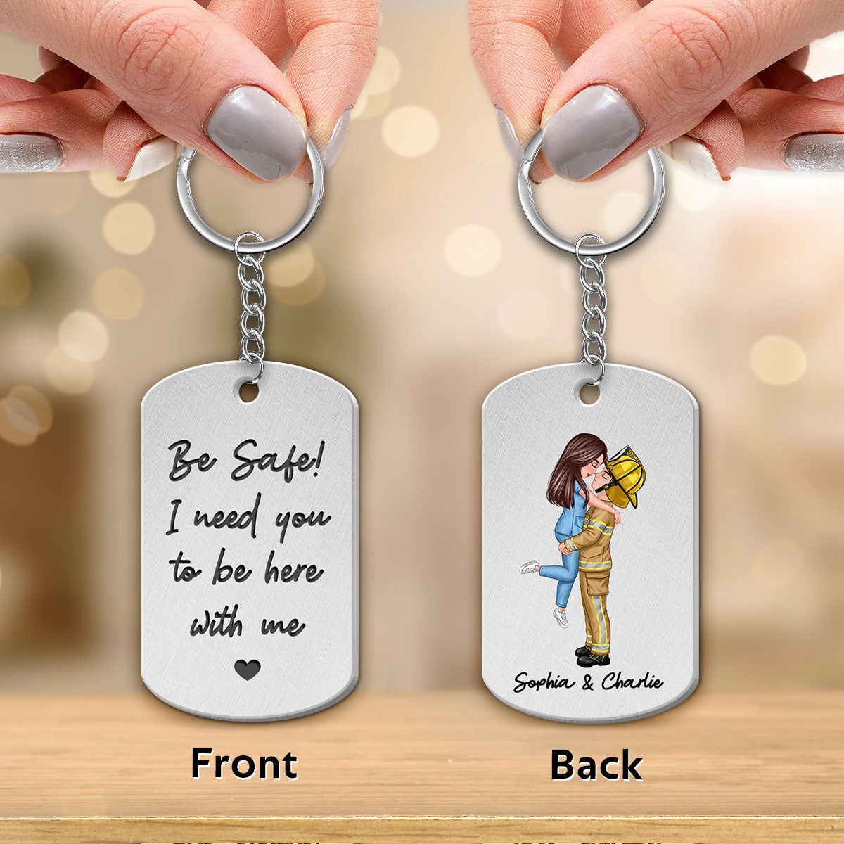 Be Safe I Need You To Be Here With Me Couple Gifts by Occupation Gift For Her Gift For Him Firefighter, Nurse, Police Officer Personalized Metal Keychain