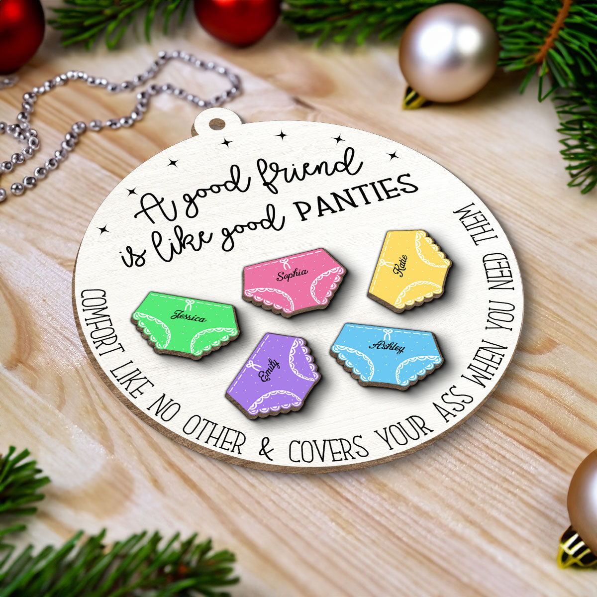 A Good Friend Is Like Good Panties Christmas Personalized 2-Layer Wooden Ornament