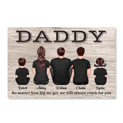 Daddy No Matter How Big We Get Gift For Dad Personalized Horizontal Poster