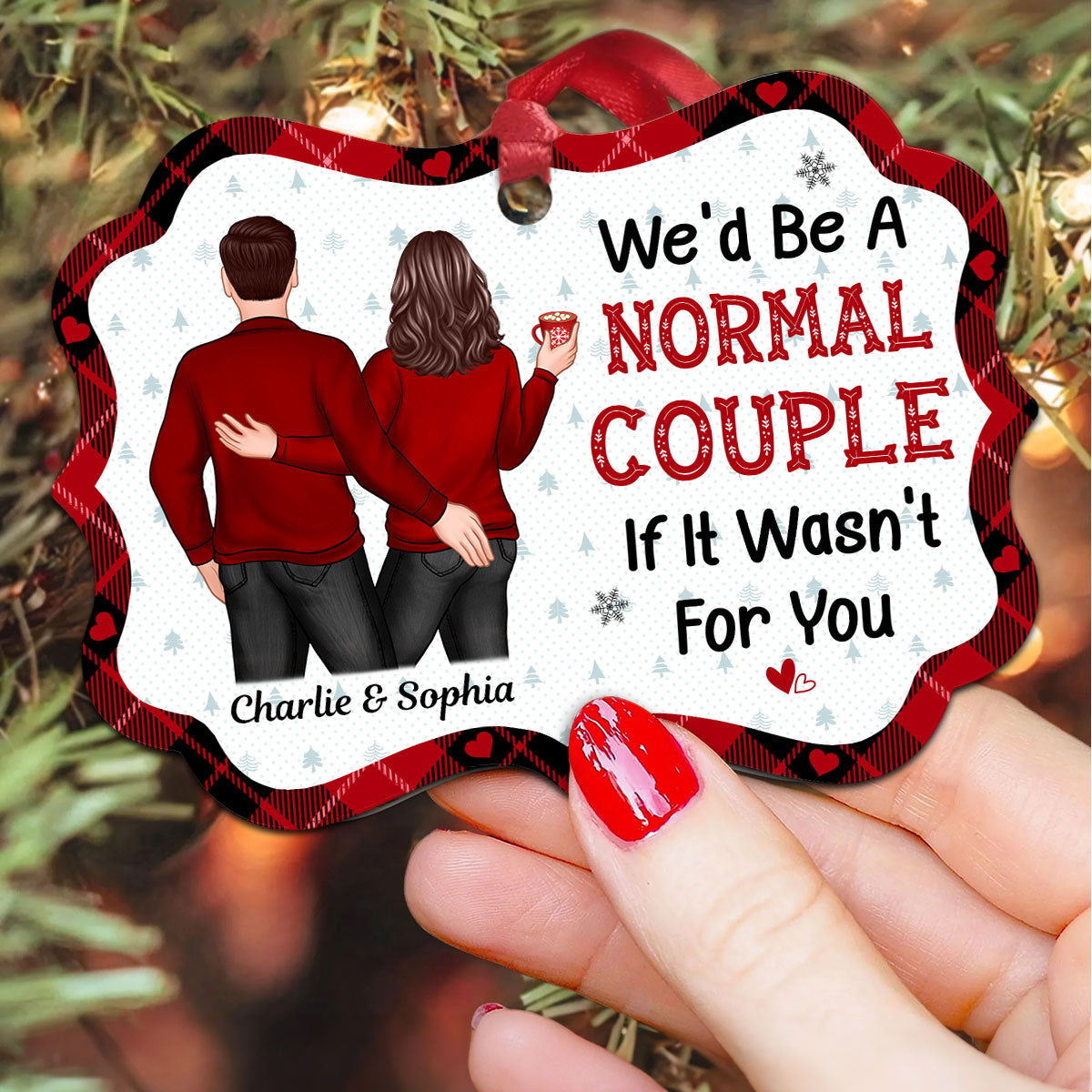 We‘d Be A Normal Couple Funny Couple Touching Butt Personalized Christmas Ornament