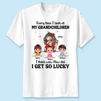 Wow How Did I Get So Lucky Personalized Shirt, Gift For Grandma