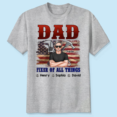 Dad Fixer Of All Things Personalized Shirt