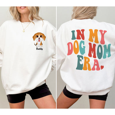 In My Dog Mom Era Cute Dogs Personalized Double Sided Sweatshirt