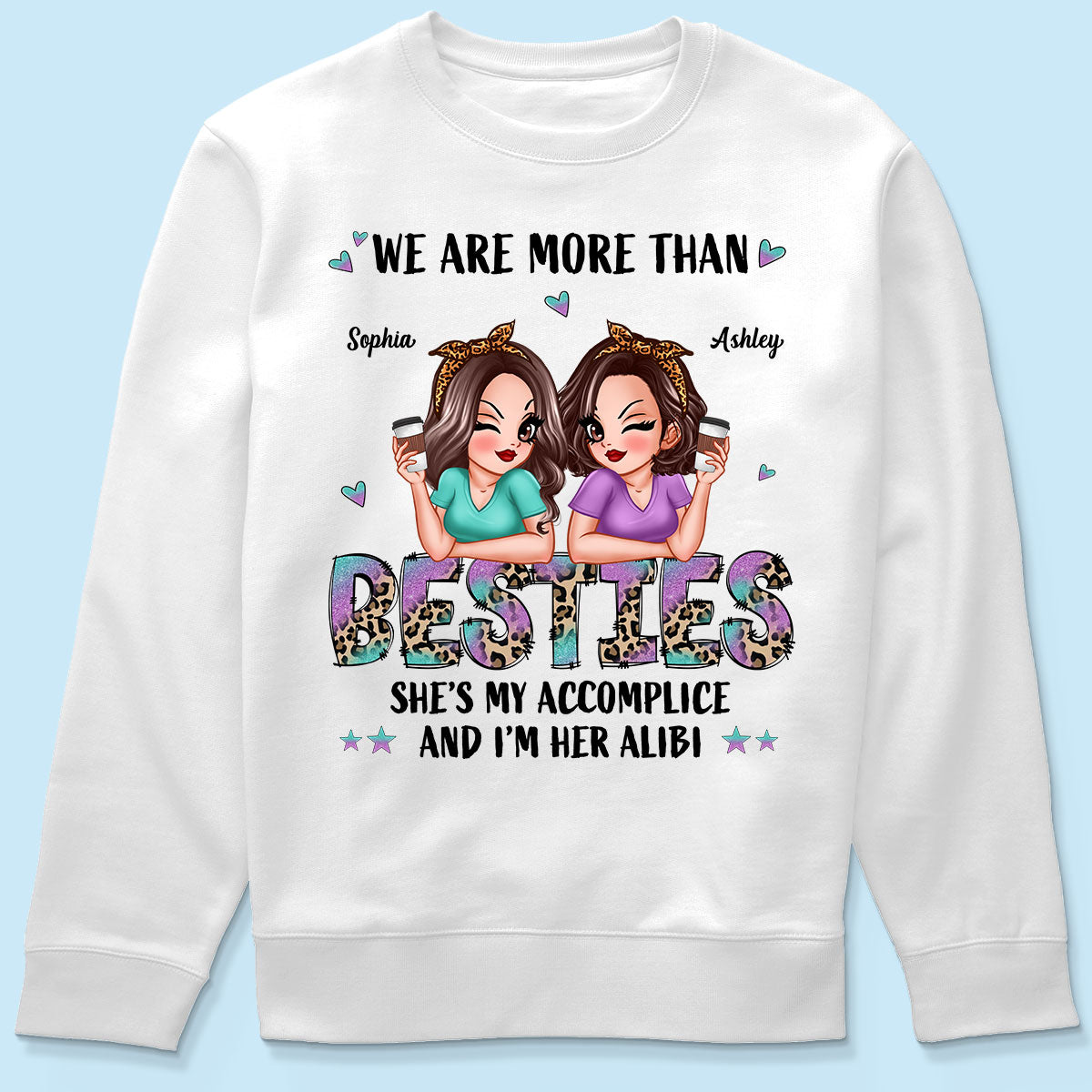 We Are More Than Besties Pretty Sassy Girls Personalized Shirt