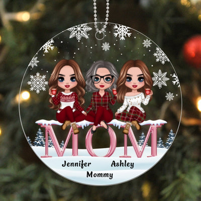 Doll Mom And Daughters Sitting On Word Personalized Acrylic Ornament