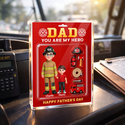 Proud Firefighter Dad You Are Our Hero - Personalized Acrylic Block Plaque - Father's Day Gift For Dad, Husband
