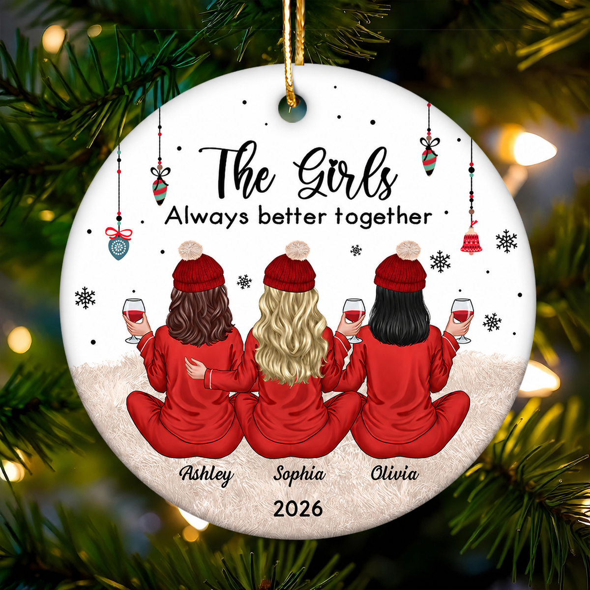 Besties Celebrating Christmas The Girls Always Better Together Personalized Ceramic Ornament, Christmas Gift For Ceramic Ornament