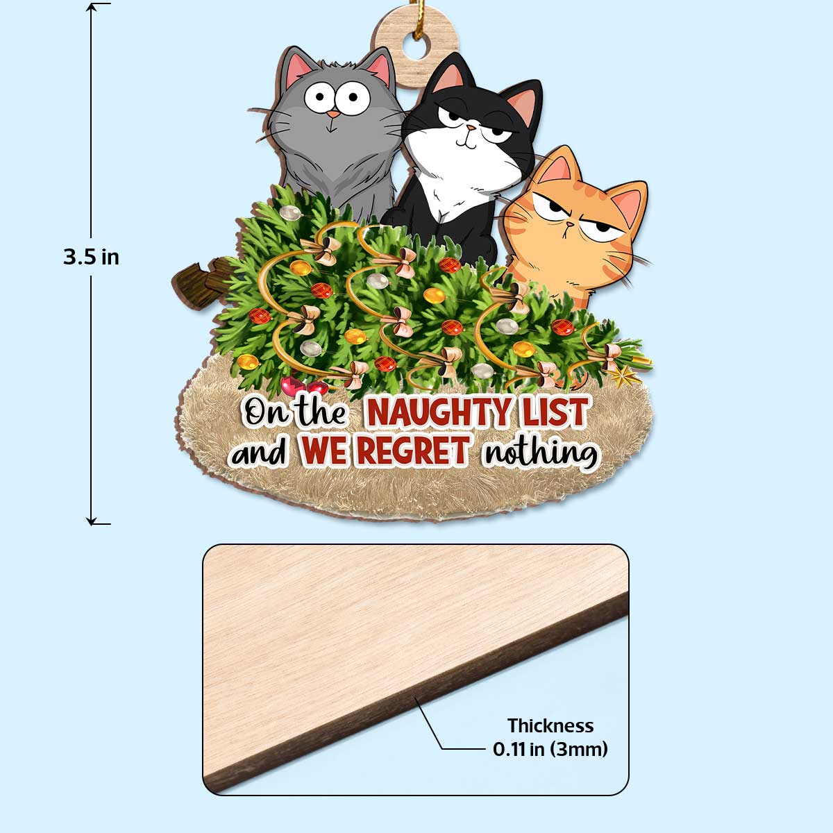 Christmas Fluffy Cat Funny Expressions On The Naughty List Regret Nothing Personalized Wooden Ornament