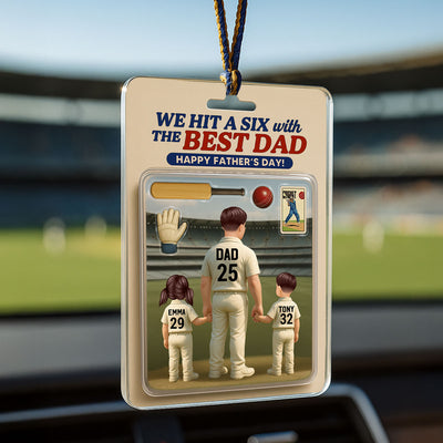 Hit A Six With The Best Dad Cricket Dad Personalized Car Hanger Acrylic Ornament, Father's Day Gift For Husband, Dad