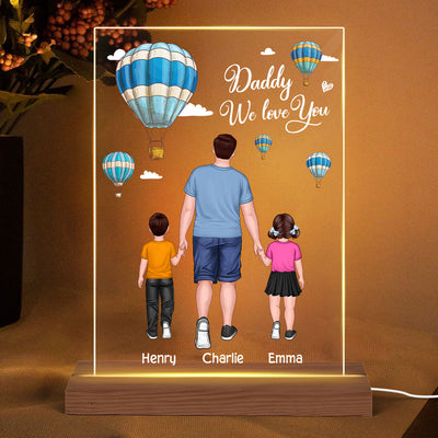 Air Balloons Dad We Love You Back View Dad And Kids Walking Personalized Rectangle Acrylic Plaque LED Night Light