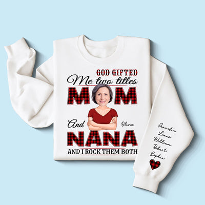 Grandma God Gifted Me Two Titles Custom Photo Personalized Sleeve Printed Sweatshirt