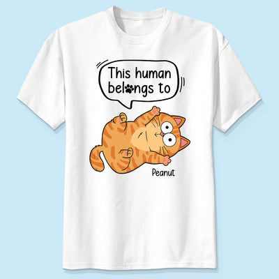 This Human Belongs To Naughty Cats Personalized Shirt