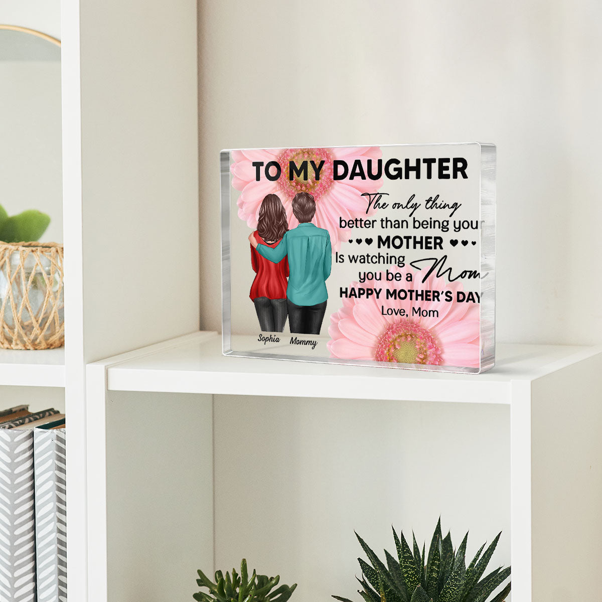 Daisy Flower To My Daughter From Mom Happy Mother's Day Personalized Rectangle Acrylic Block Plaque