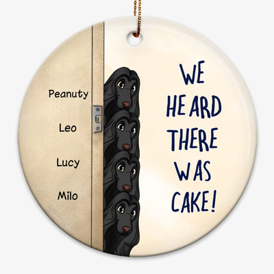 We Heard There Was Cake Funny Dog Personalized Circle Ornament