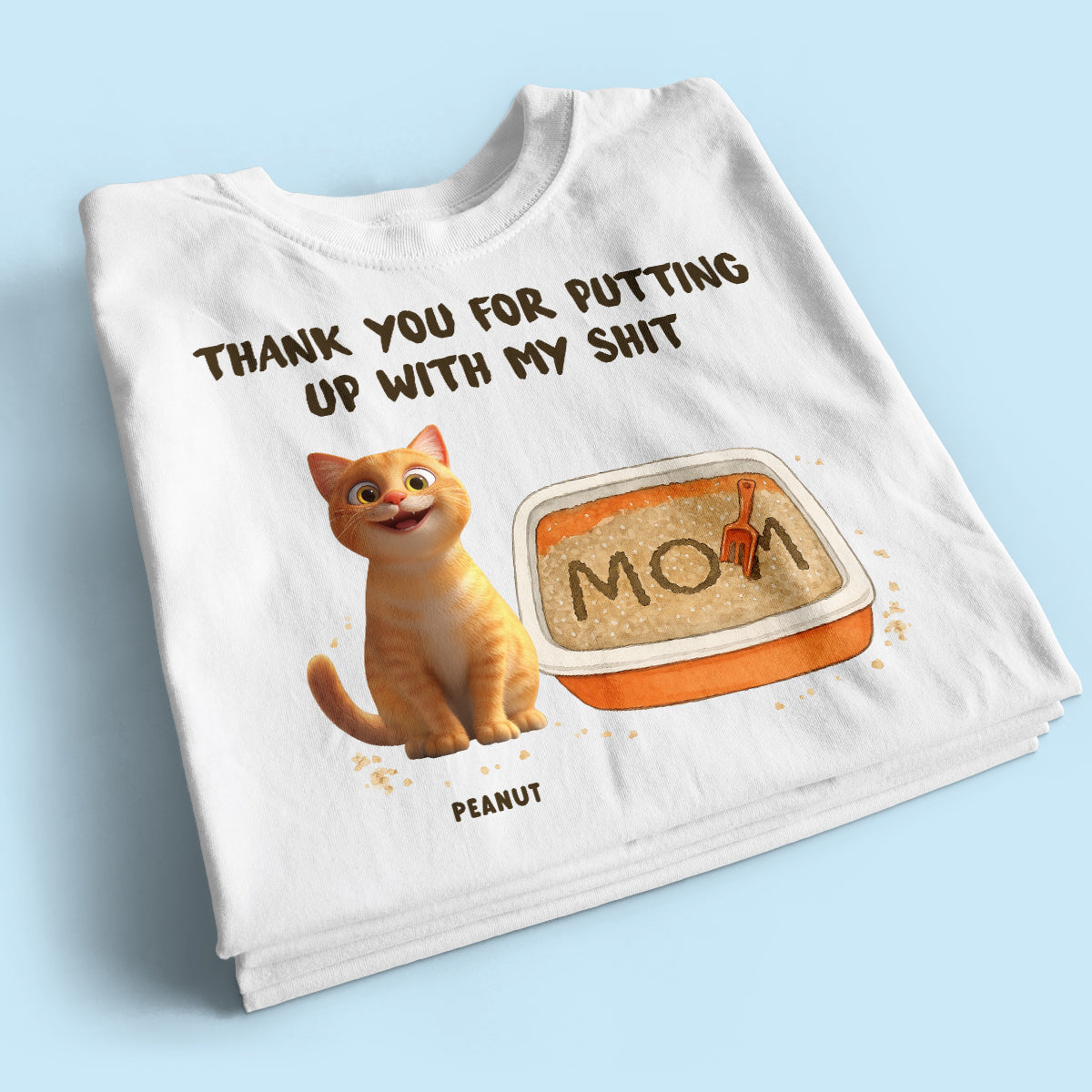 Thank You for Putting up with My Shit Personalized Shirt, Funny Gift for Cat Moms