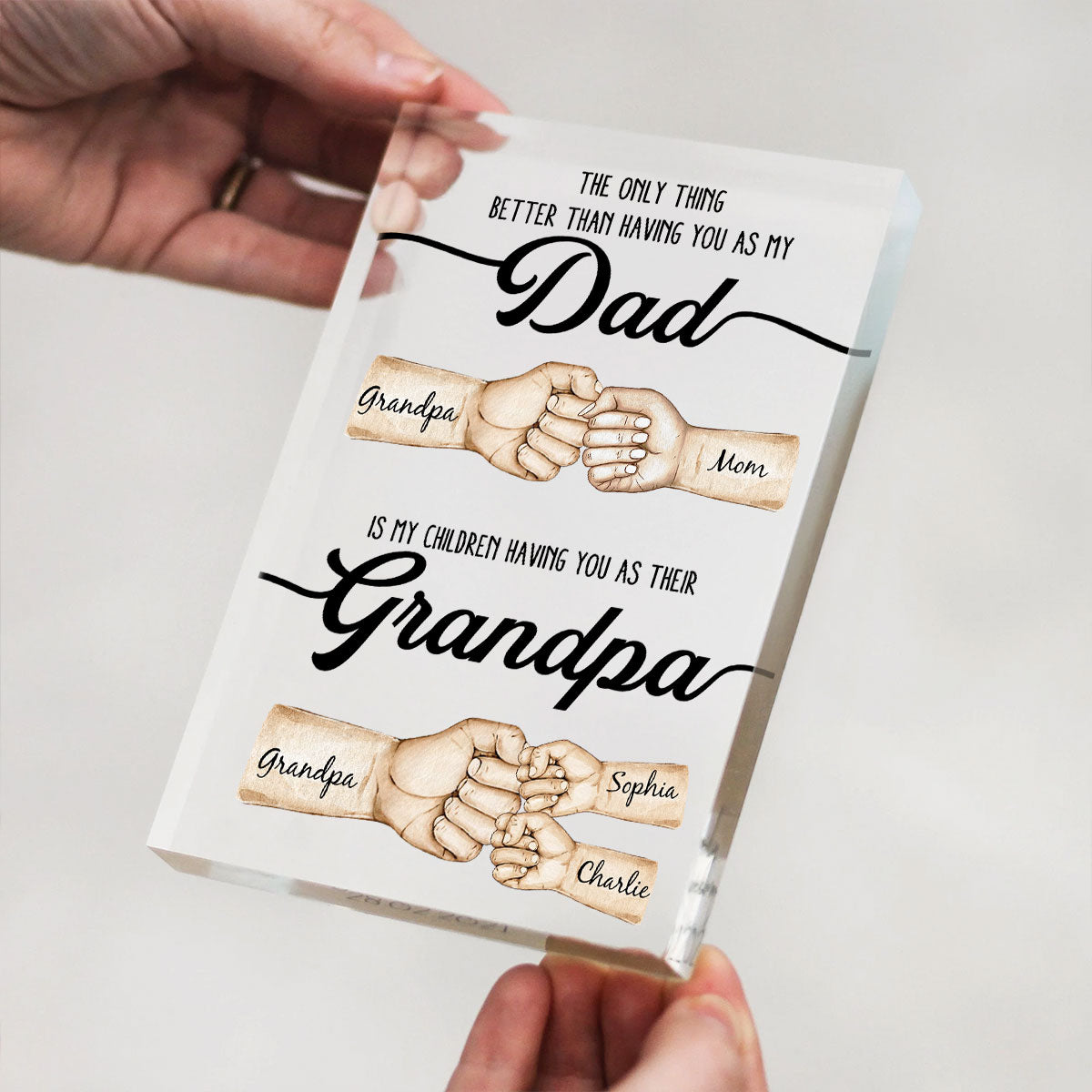 The Only Thing Better Than Having You As My Dad Fist Bump Personalized Acrylic Block, Father's Day gift for Dad from Daughter from Son
