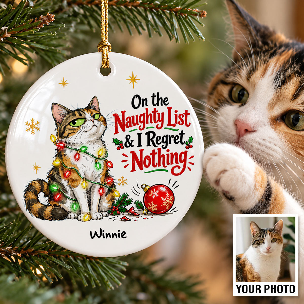 Naughty Nice I Do What I Want Bossy Cat Portrait From Your Photo - Personalized Ceramic Ornament - Funny Christmas Tree Decor For Cat Lovers