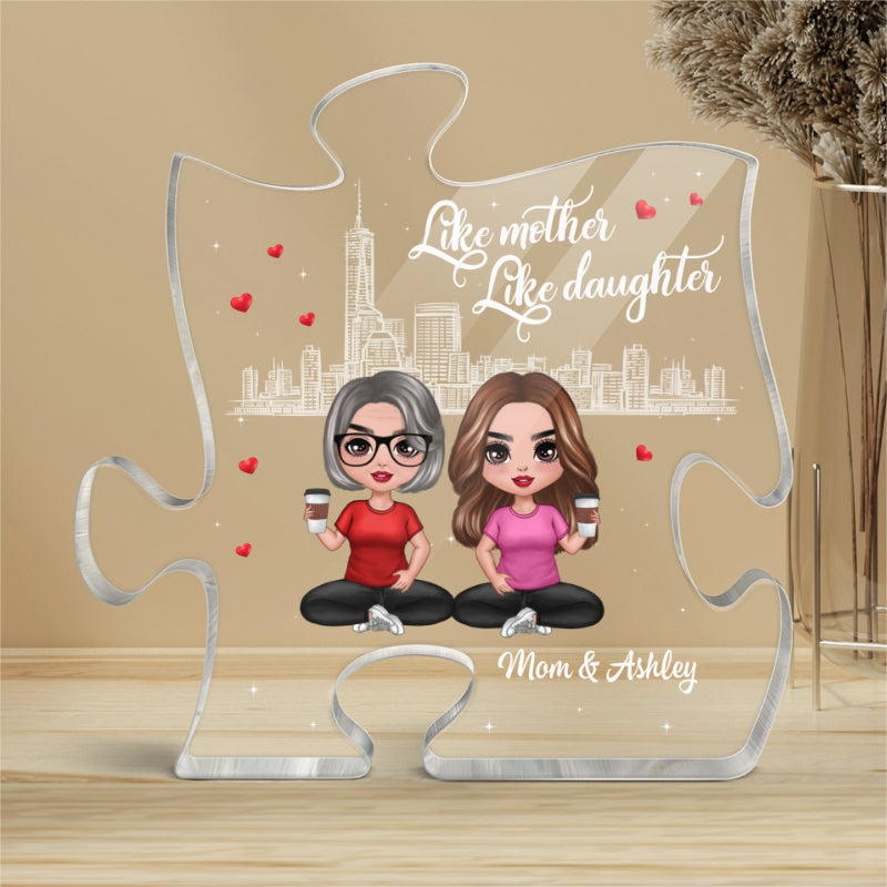 Skyline Like Mother Like Daughters Doll Mom And Daughters Sitting Gift For Mom Daughters Personalized Puzzle Acrylic Plaque