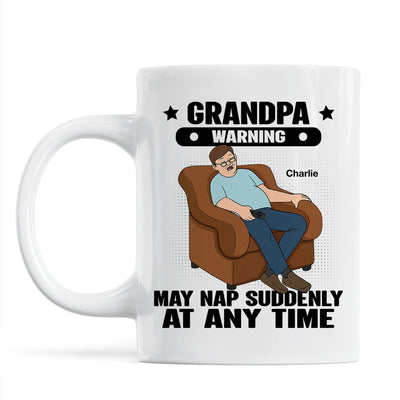 Grandpa Warning May Nap Suddenly At Any Time Funny Father‘s Day Gift Personalized Mug