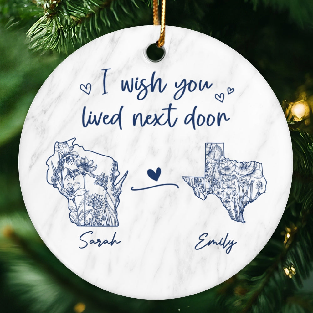 Wish You Lived Next Door Blue Floral State Map Personalized Long Distance Friendship Ornament, Moving Away Gift