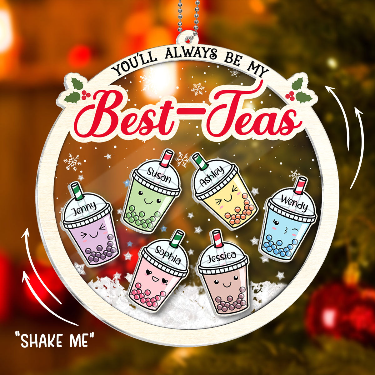 You'll Always Be My Best-Tea Personalized Shaker Ornament, Christmas Gifts For Besties, Sisters, Bubble Tea Lovers