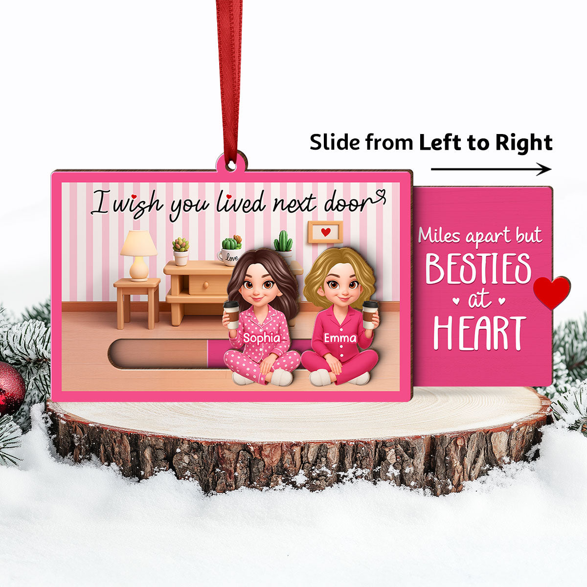 I Wish You Lived Next Door Besties Sisters Personalized Slider Ornament, Meaningful Long Distance Christmas Gift Hidden Messages