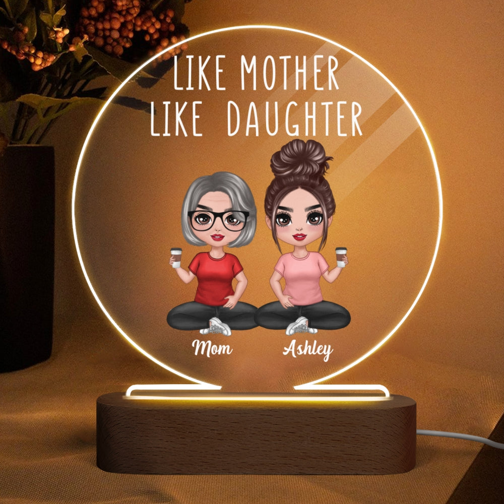 Like Mother Like Daughters Doll Mom And Daughters Sitting Gift For Mom Daughters Personalized Circle Acrylic Plaque LED Night Light