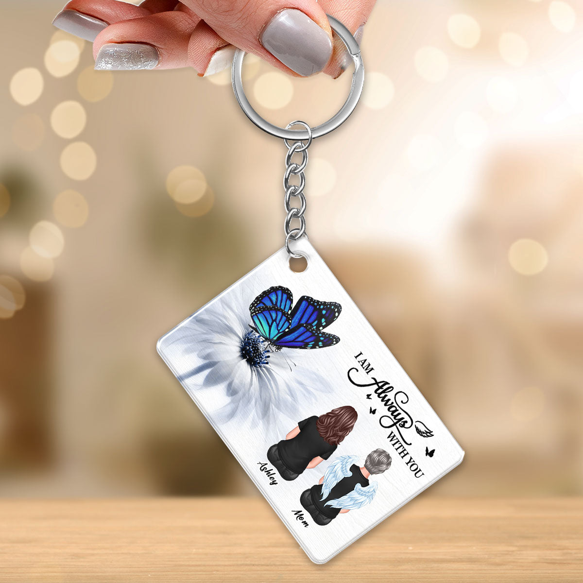 Butterfly I Am Always With You Memorial Sympathy Gift Remembrance Keepsake - Personalized Acrylic Keychain