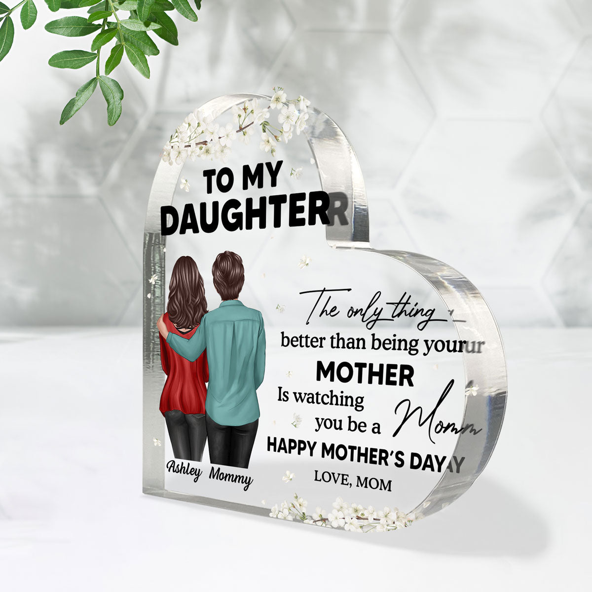 To My Daughter From Mom Happy Mother's Day Floral Personalized Heart Acrylic Block Plaque, Gift For Daughter