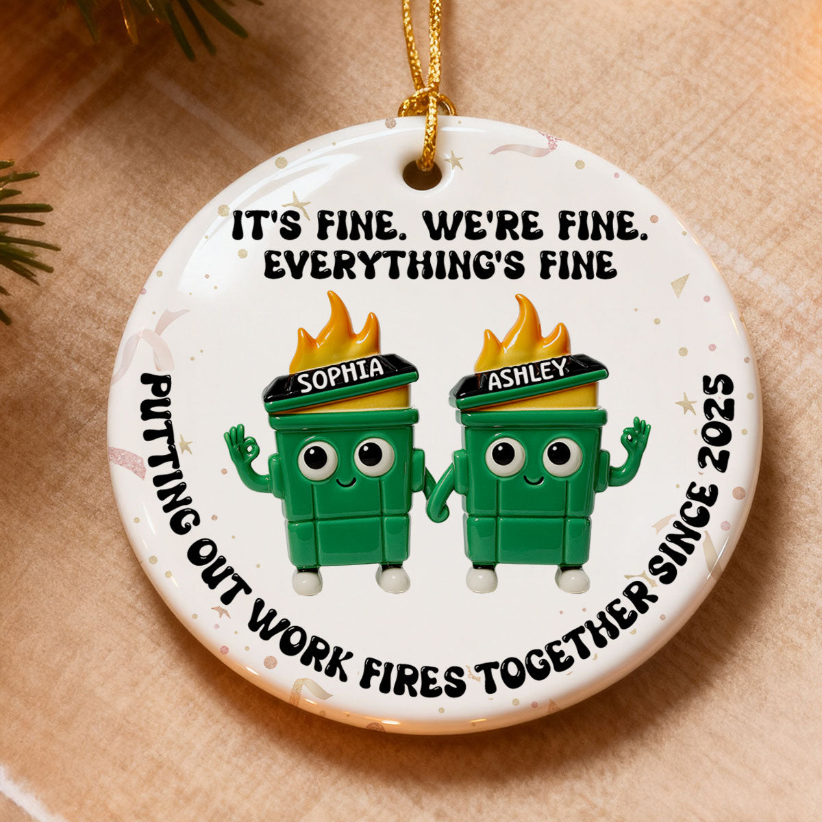 Putting Out Work Fires Together Work Bestie 3D Effect Dumpster Fires - Personalized Ceramic Ornament - Funny Gift For Colleagues