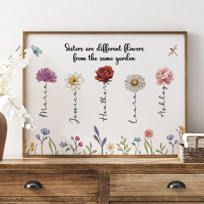 Sisters Are Different Flowers From The Same Garden Personalized Poster, Long Distance Togetherness Birthday Christmas Gift For Sisters, Siblings