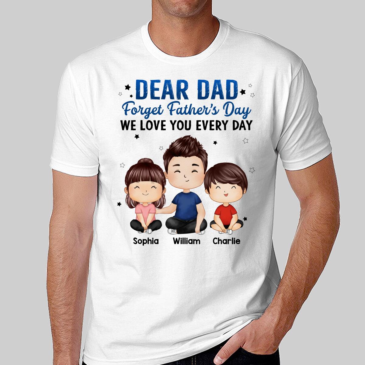 Doll Dad And Kids Sitting Watercolor Style Dear Dad Forget Father‘s Day Personalized Shirt