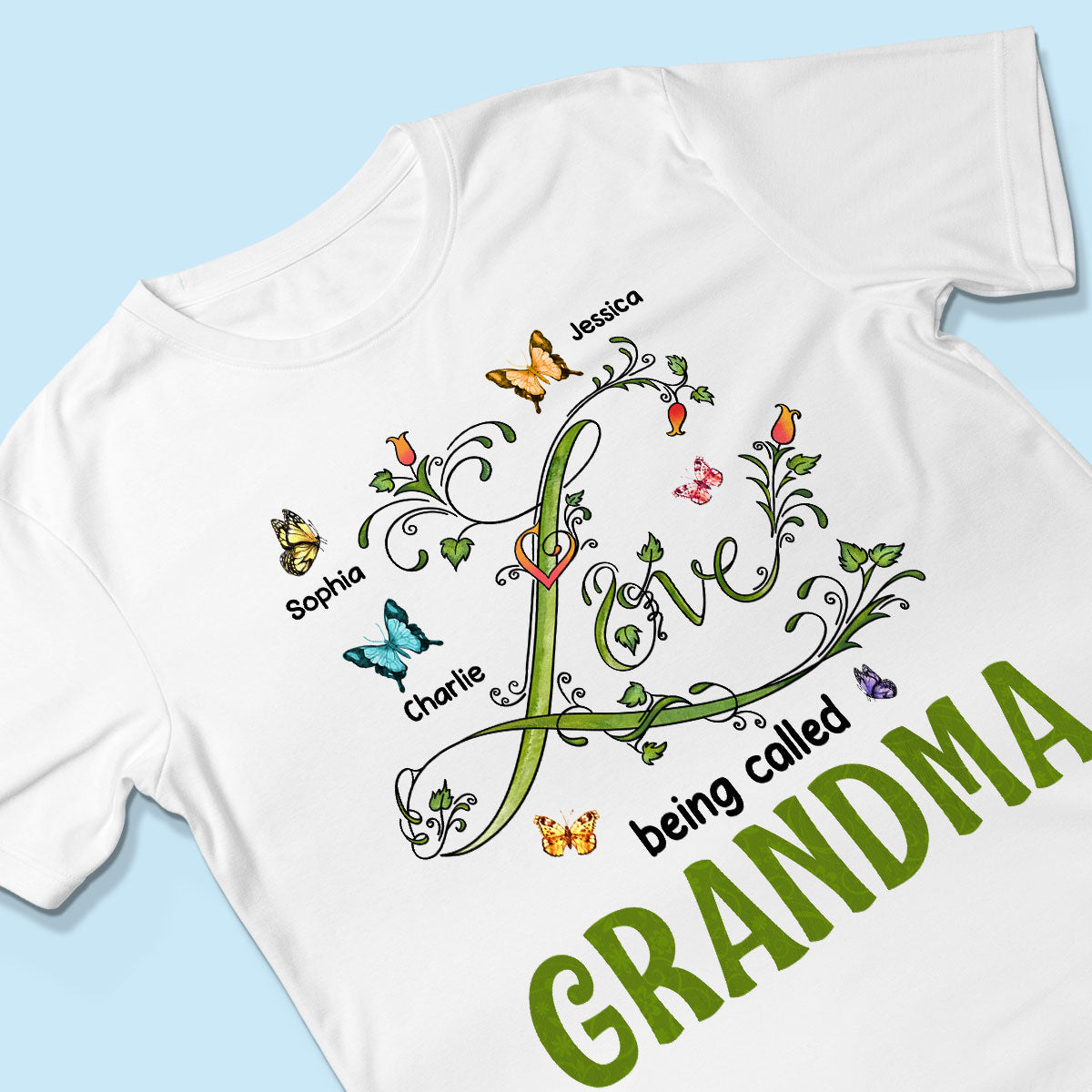 Love Being Called Grandma Leaves Flowers Butterflies Personalized Shirt